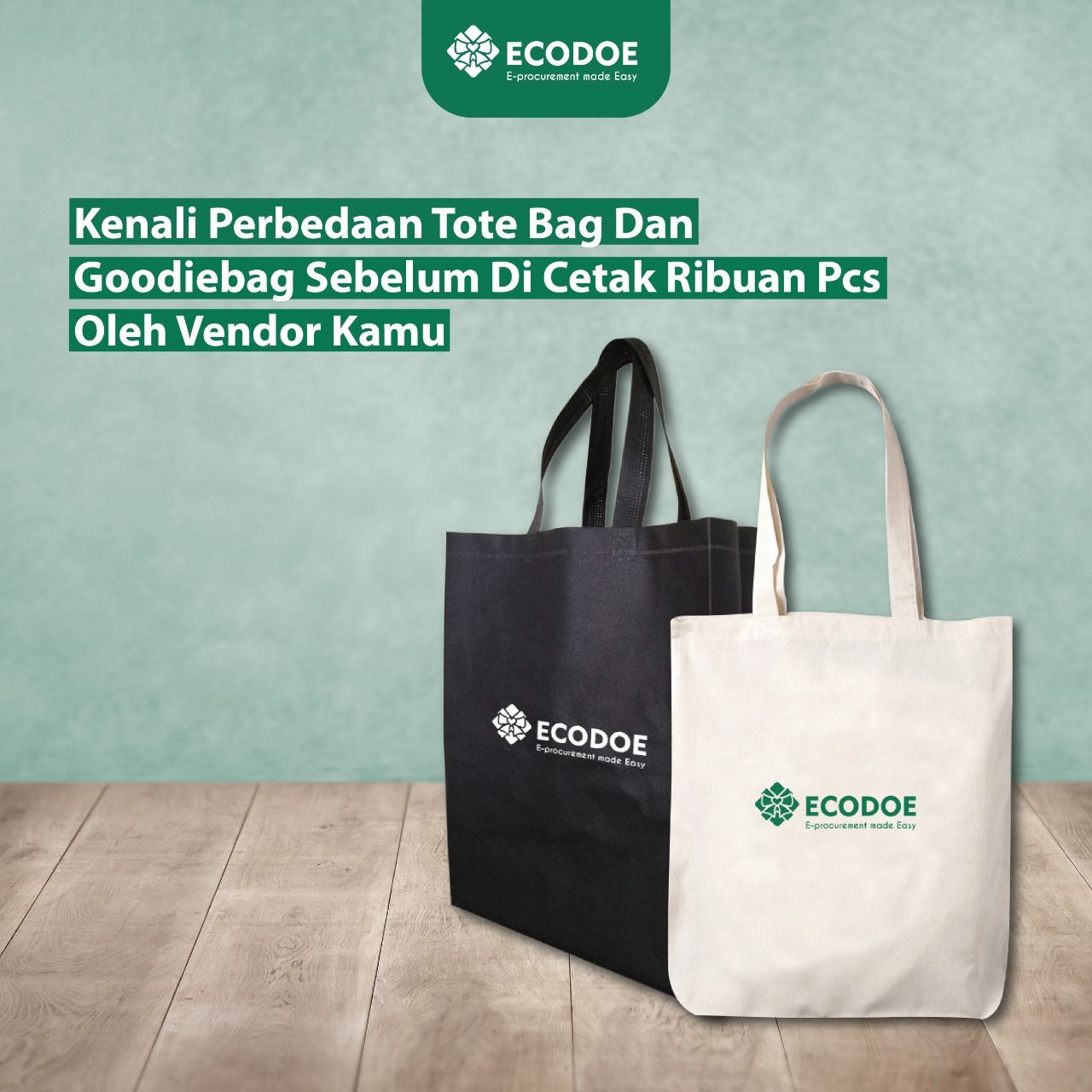 Kenali Perbedaan Tote Bag Dan Goodiebag untuk Souvenir Perusahaan Anda!